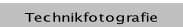 Technikfotografie.